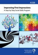 Improving First Impressions A Step-by-Step Social Skills Program