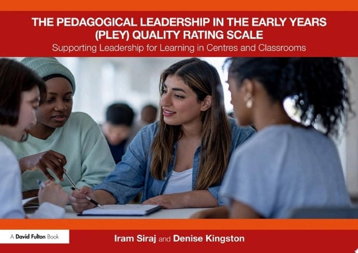 The Pedagogical Leadership in the Early Years (PLEY) Quality Rating Scale