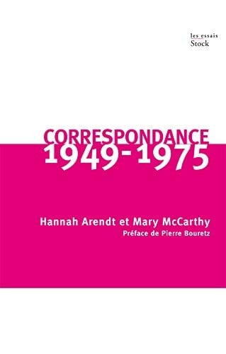 Correspondance 1949-1975: Hannah Arendt et Mary McCarthy