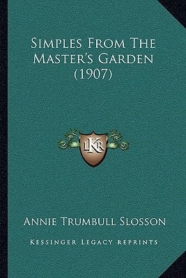 Simples From The Master's Garden (1907)