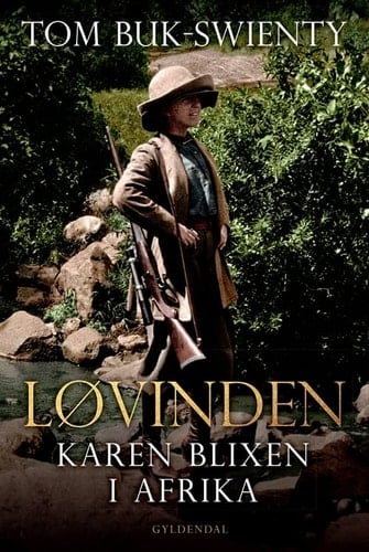 Løvinden Karen Blixen i Afrika