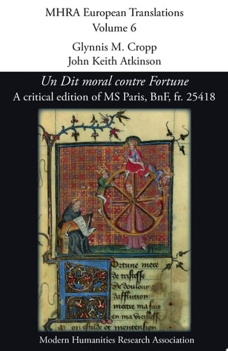 Un Dit moral contre Fortune A critical edition of MS Paris, BnF, fr. 25 418
