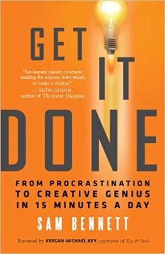 Get it Done From Procrastination to Creative Genius in 15 Minutes a Day