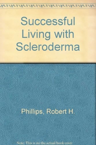 Successful Living with Scleroderma A Balance Strategy Guidebook