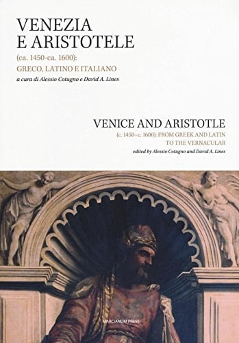 Venezia e Aristotele (ca. 1450-ca. 1600) greco, latino e italiano