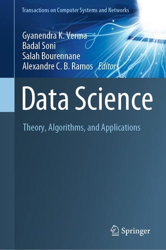 Data Science Theory, Algorithms, and Applications