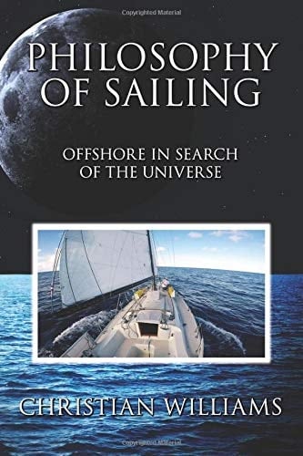 Philosophy of Sailing Offshore in Search of the Universe