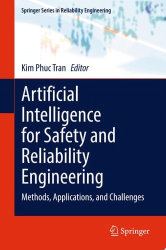 Artificial Intelligence for Safety and Reliability Engineering