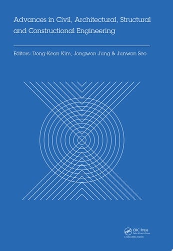 Advances in Civil, Architectural, Structural and Constructional Engineering