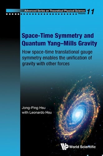 Space-time Symmetry And Quantum Yang-mills Gravity: How Space-time Translational Gauge Symmetry Enables The Unification Of Gravity With Other Forces How Space-Time Translational Gauge Symmetry Enables the Unification of Gravity with Other Forces