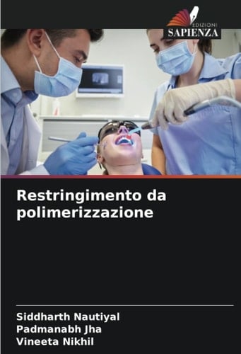 Restringimento da polimerizzazione (Italian Edition)