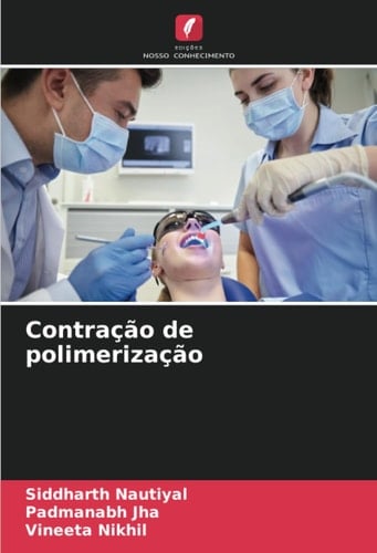 Contração de polimerização (Portuguese Edition)