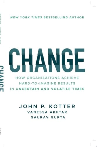 Change How Organizations Achieve Hard-to-Imagine Results in Uncertain and Volatile Times