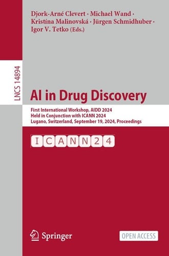 AI in Drug Discovery First International Workshop, AIDD 2024, Held in Conjunction with ICANN 2024, Lugano, Switzerland, September 19, 2024, Proceedings