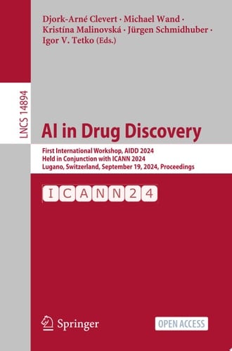 AI in Drug Discovery First International Workshop, AIDD 2024, Held in Conjunction with ICANN 2024, Lugano, Switzerland, September 19, 2024, Proceedings