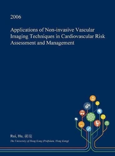 Applications of Non-Invasive Vascular Imaging Techniques in Cardiovascular Risk Assessment and Management