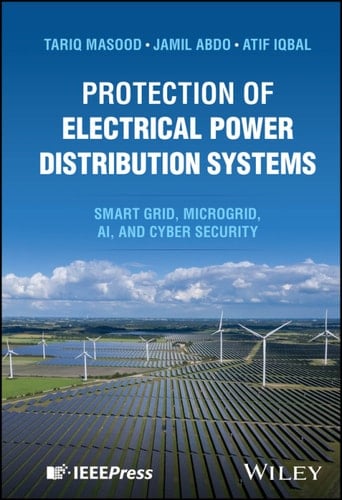 Protection of Electrical Power Distribution Systems
