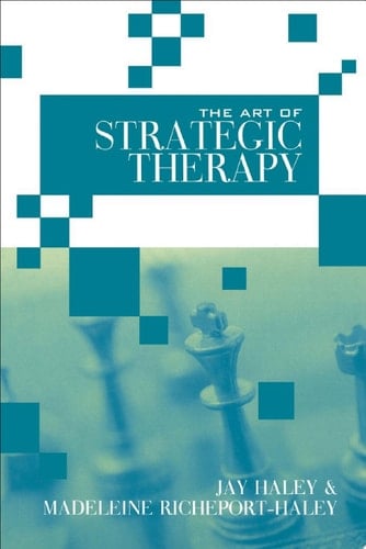 The Art of Strategic Therapy