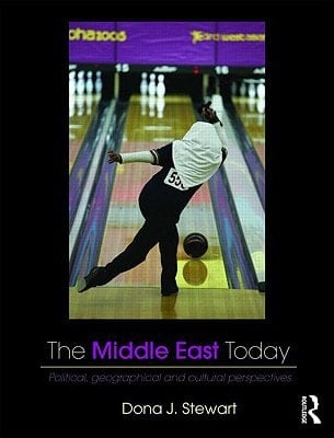 The Middle East Today Political, Geographical and Cultural Perspectives
