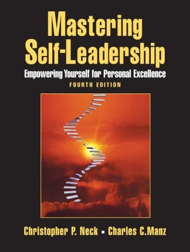 Mastering Self-leadership: Empowering Yourself for Personal Excellence