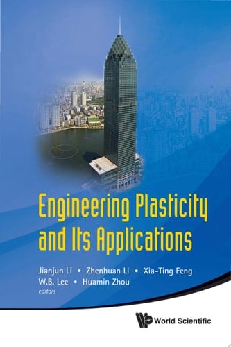 Engineering Plasticity And Its Applications - Proceedings Of The 10th Asia-pacific Conference