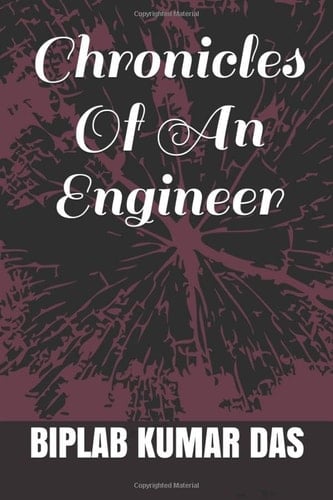 Chronicles of an Engineer
