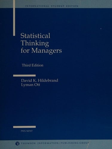 Statistical Thinking for Managers (Duxbury Series in Statistics and Decision Sciences)