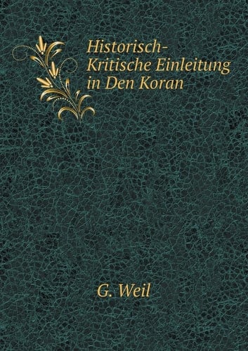 Historisch-Kritische Einleitung in Den Koran (German Edition)