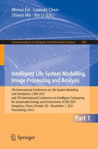 Intelligent Life System Modelling, Image Processing and Analysis