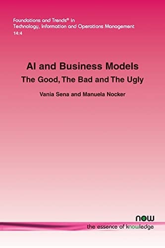 AI and Business Models The Good, the Bad and the Ugly