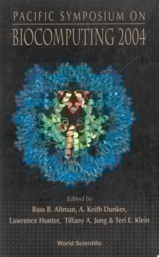 Biocomputing 2004 - Proceedings Of The Pacific Symposium