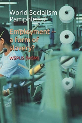 Employment - a Form of Slavery?