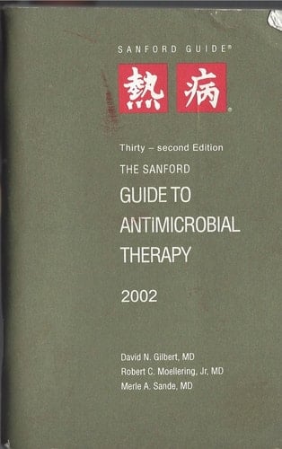 The Sanford Guide to Antimicrobial Therapy 2002