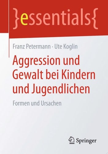 Aggression und Gewalt bei Kindern und Jugendlichen