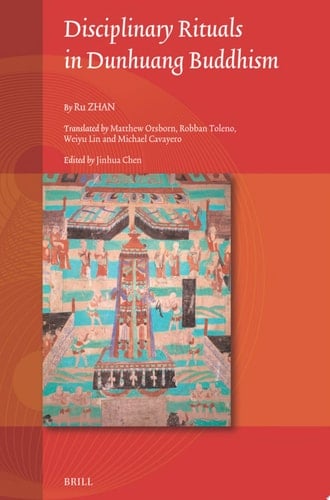 Disciplinary Rituals in Dunhuang Buddhism