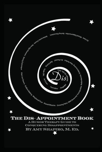 The Dis-Appointment Book A Humor Therapy Guide to Conquering Disappointments