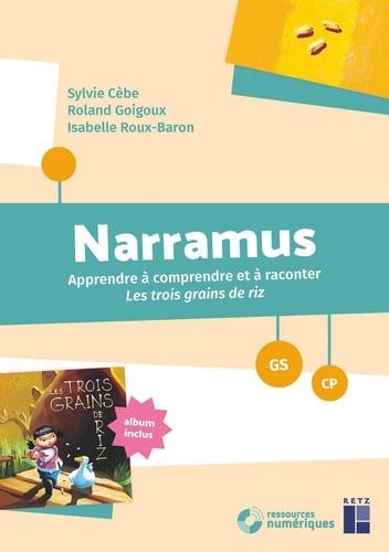 Narramus GS-CP Apprendre à comprendre et à raconter Les trois grains de riz (album inclus)