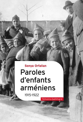 Paroles d'enfants arméniens 1915-1922