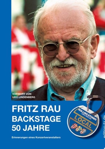 FRITZ RAU - BACKSTAGE 50 JAHRE Erinnerungen eines Konzertveranstalters