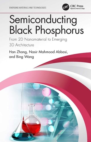 Semiconducting Black Phosphorus From 2D Nanomaterial to Emerging 3D Architecture