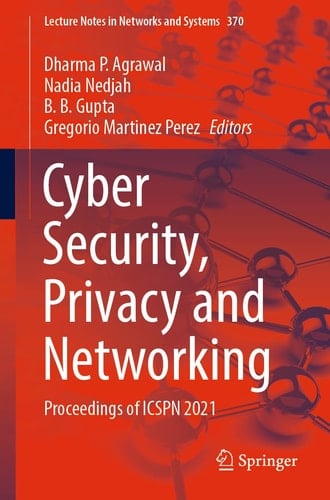 Cyber Security, Privacy and Networking Proceedings of ICSPN 2021