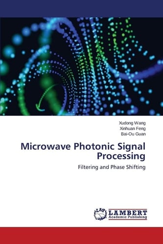 Microwave Photonic Signal Processing Filtering and Phase Shifting