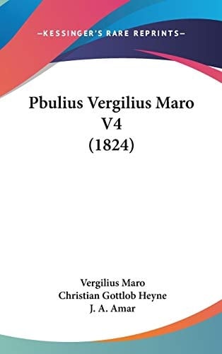 Pbulius Vergilius Maro V4 (1824) (Latin Edition)