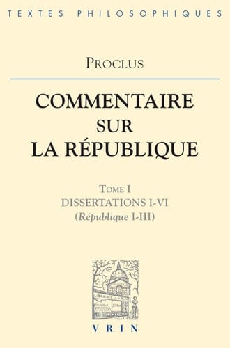 Commentaire sur la République Dissertations I-VI (Rép. I-III)