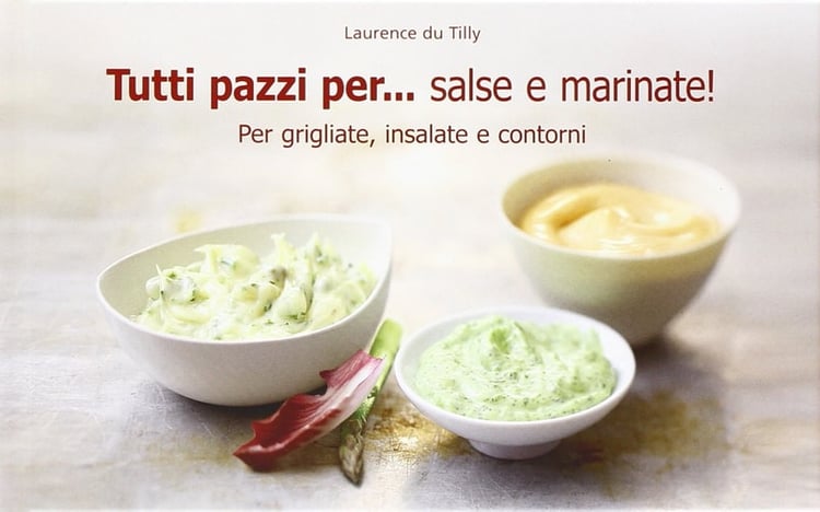 Tutti pazzi per... salse e marinate!