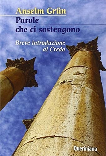 Parole che ci sostengono breve introduzione al Credo