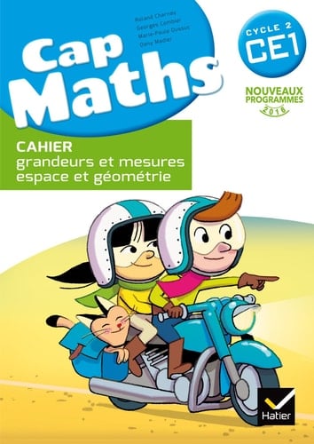 Cap Maths Cycle 2 CE1 Cahier grandeurs et mesures, espace et géométrie