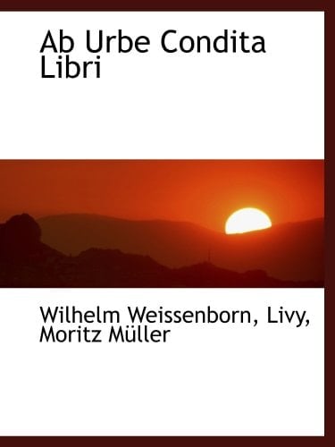 Ab Urbe Condita Libri (Latin Edition)