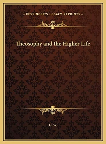 Theosophy and the Higher Life
