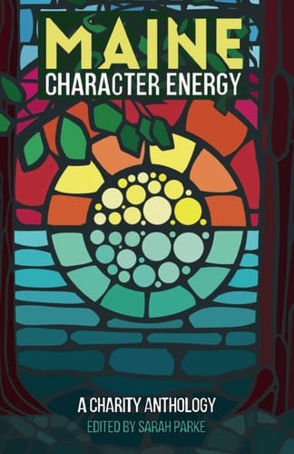 Maine Character Energy A Charity Anthology